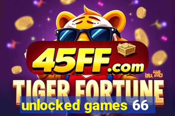 unlocked games 66